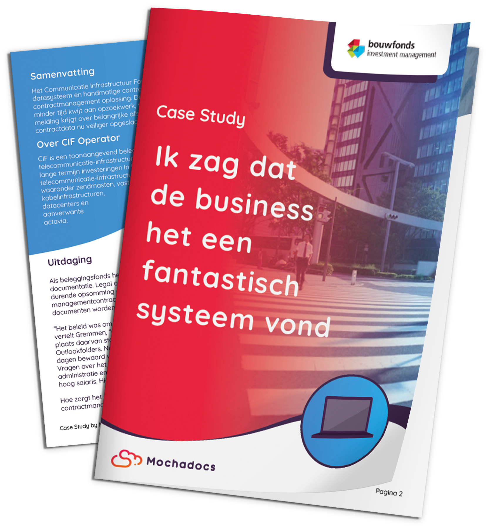 Mochadocs - Contract Management - Case Study - Bouwfonds Investment Fund - Ik zag dat de business het een fantastisch systeem vond