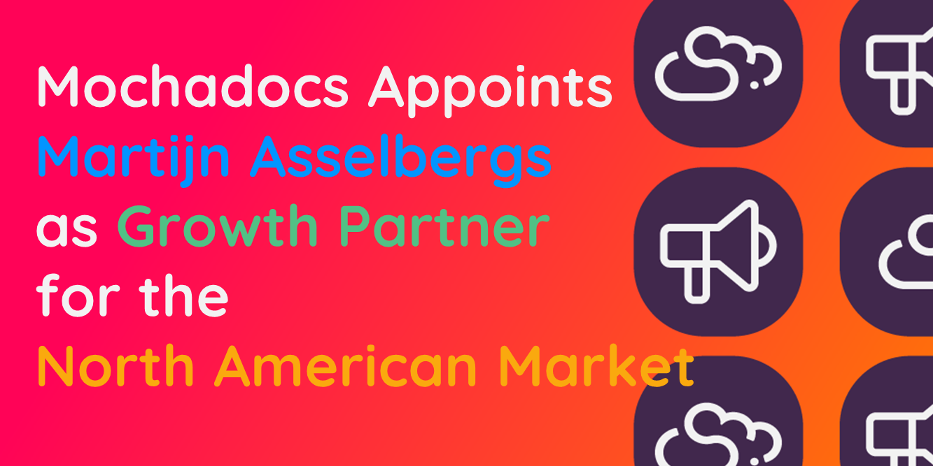 Mochadocs Appoints Martijn Asselbergs as Growth Partner for the North American Market