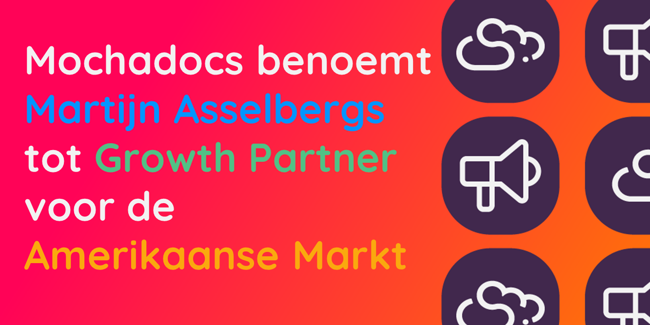 Mochadocs benoemt Martijn Asselbergs tot Growth Partner voor de Amerikaanse Markt | Mochadocs